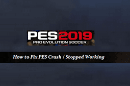 5+ Cara Mengatasi Pes Stopped Working / Tidak Dapat Dijalankan