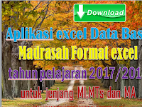 Download Aplikasi excel Data Base Madrasah Format excel terbaru tahun pelajaran 2017/2018 untuk jenjang MI,MTs dan MA