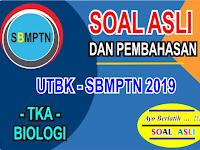 Soal dan Pembahasan Biologi UTBK SBMPTN Tahun 2019