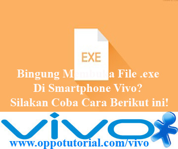 Membuka File .exe Di Smartphone Vivo