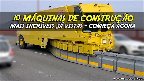 maquinas incriveis construção