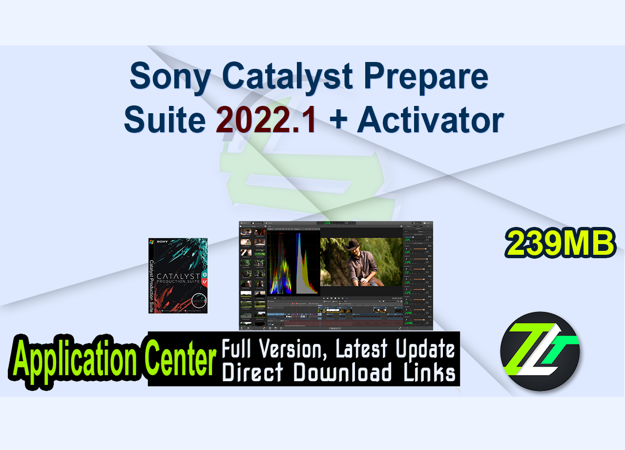 Sony Catalyst Prepare Suite 2022.1 + Activator