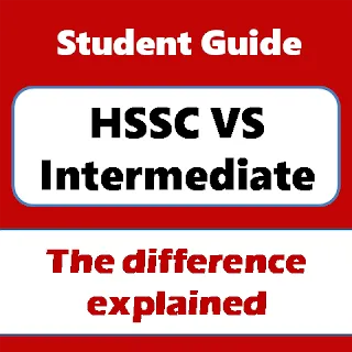 Difference between HSSC and Intermediate in Pakistan