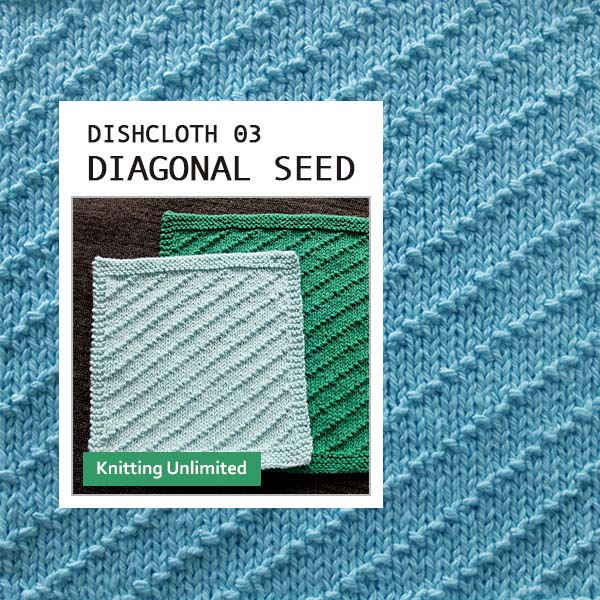 Diagonal Seed Dishcloth. Used Ice cotton light yarn.