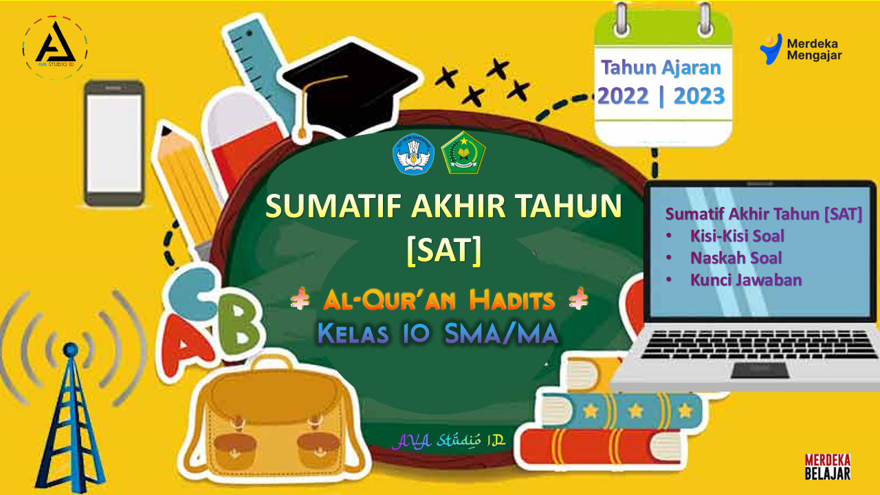 Soal SAT Al-Qur'an Hadits Kelas 10 SMA/MA || +Kisi-Kisi dan Kunci Jawaban