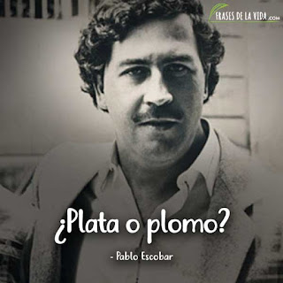 Imagenes con frases de Pablo escobar