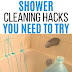  7 UNBELIEVABLE SHOWER CLEANING HACKS YOU SHOULD KNOW