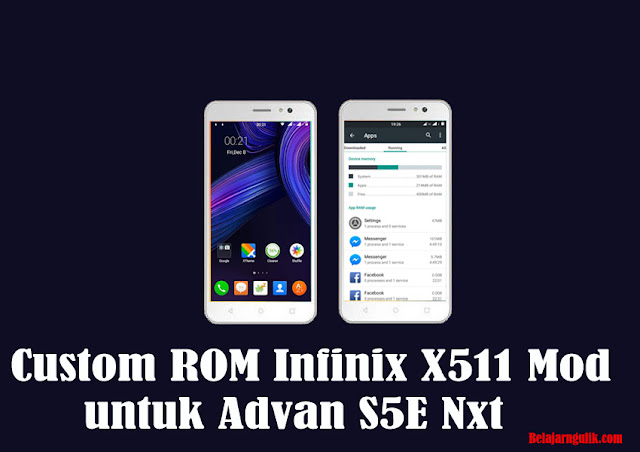 Custom Rom Infinix X511 Mod Untuk Advan S5e Nxt