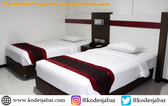 Tips Memilih Tempat Kost yang Aman dan Nyaman