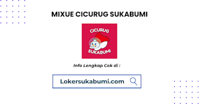 Lowongan Kerja Mixue Cicurug Sukabumi 2024