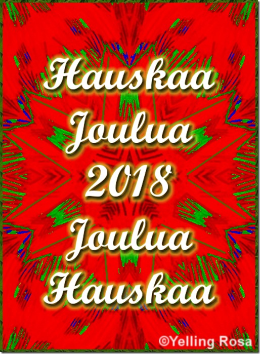 Hyvää Joulua 01 2018 © Yelling Rosa