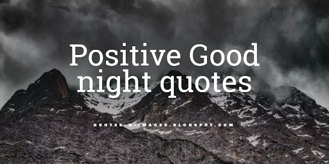 100+ Good night quotes and good night wishing messages, good night wishing sms, good night whatsapp messages, good night statuses, good night images with quotes