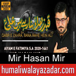 https://humaliwalyazadar.blogspot.com/2020/01/mir-hasan-mir-ayyam-e-fatima-noha-2020.html