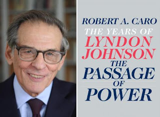 THE PASSAGE OF POWER, by Robert A. Caro