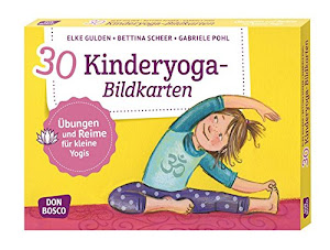 30 Kinderyoga-Bildkarten: Übungen und Reime für kleine Yogis (Körperarbeit und innere Balance. 30 Ideen auf Bildkarten)