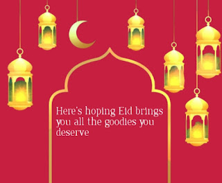 Here’s hoping Eid brings you all the goodies you deserve