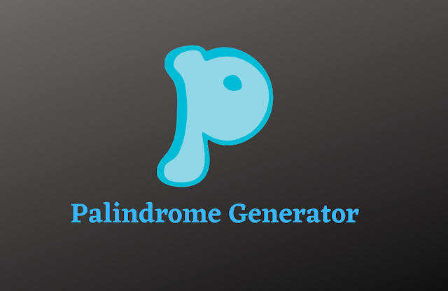 Palindrome Generator