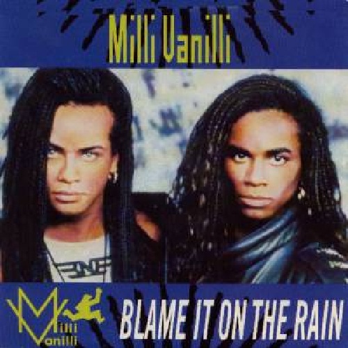 MILLI VANILLI - BLAME IT ON THE RAIN (SUPER CLUB MIX)