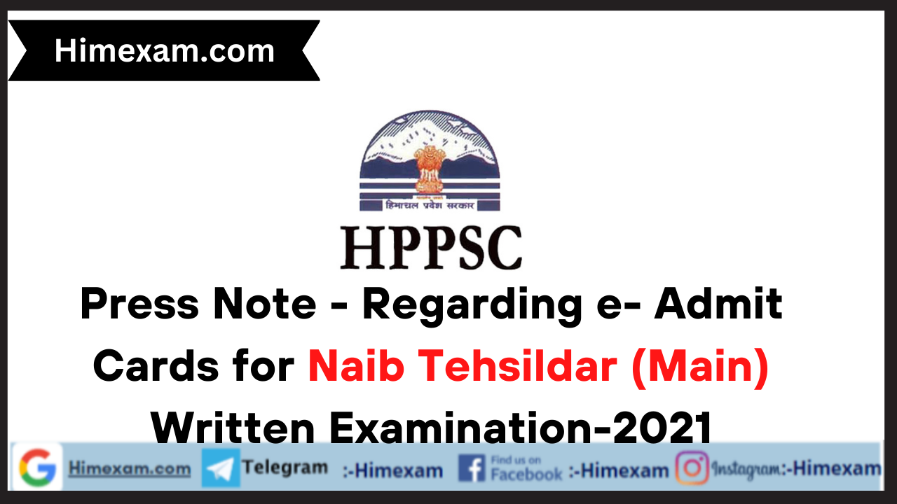 Press Note - Regarding e- Admit Cards for Naib Tehsildar (Main) Written Examination-2021