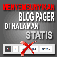 Cara Menyembunyikan Blog Pager di Halaman Statis Pada Blogger