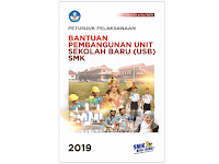 Bantuan Pembangunan Unit Sekolah Baru (USB) SMK Tahun 2019