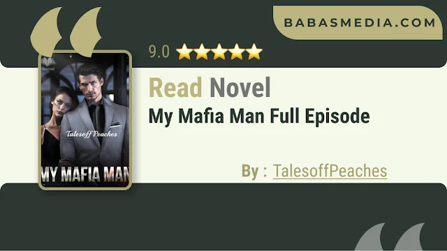 Cover My Mafia Man Novel By TalesoffPeaches