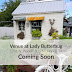 ~ Venue at Lady Butterbug® Coming Soon ~