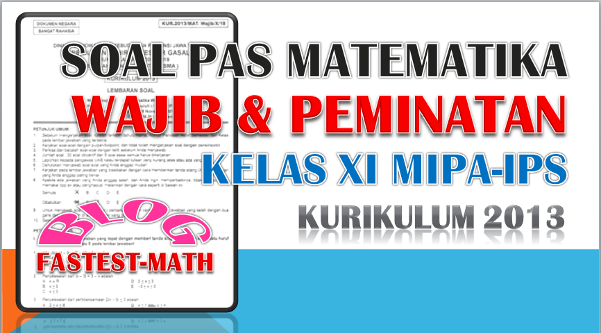 Soal Pas Matematika Wajib Dan Peminatan Kelas 11 Xi Sma Mipa