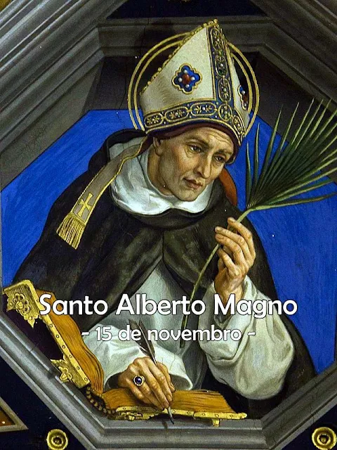 Santo Alberto Magno, Bispo, Doutor da Igreja, +1280