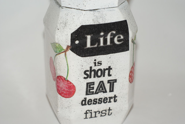 Life is short eat dessert first