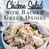 Chicken Salad with Bacon & Green Onions