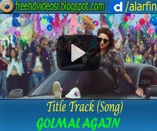 Golmaal Again Title Track (Song)