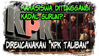 Demo Mahasiswa Direncanakan KPK Taliban dan Ditunggangi Kadal Gurun