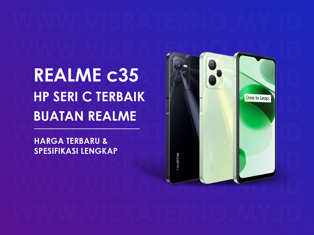 Harga Realme c35 dan Spesifikasi Lengkap Realme c35