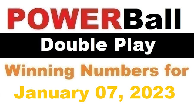 PowerBall Double Play Winning Numbers for January 07, 2023