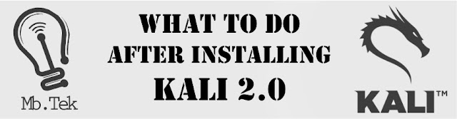 Hal yang harus dilakukan setelah install Kali Linux 2.0