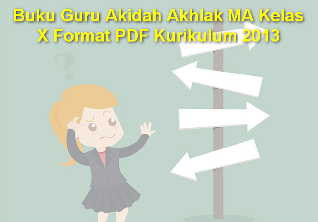 Buku Guru Akidah Akhlak MA Kelas X Format PDF Kurikulum 2013