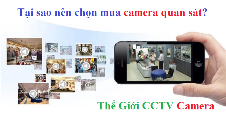 Tại sao nên chọn mua camera quan sát?