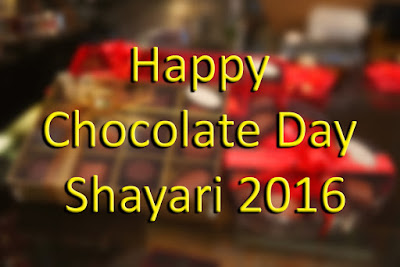 Happy Chocolate Day Shayari 2016