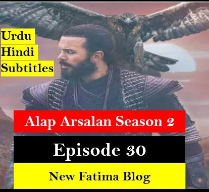 Recent,Alparslan  season 2 Episode 30  Urdu hindi subtitles,Alparslan Buyuk Selcuklu season 2 Urdu hindi subtitles 30 episode,Alparslan,