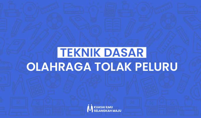 Teknik-teknik Dasar dalam Olahraga Tolak Peluru