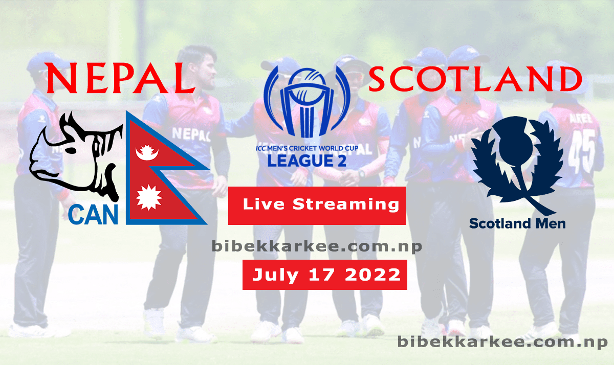 Nepal vs Scotland : July 17 2022 ICC Men's Cricket World Cup League 2