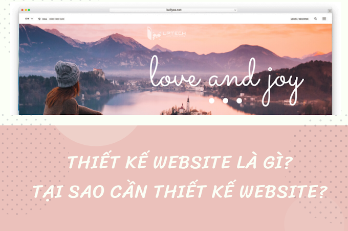 Thiết kế website là gì? Tại sao lại cần website?