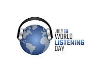 World Listening Day - 18 July.
