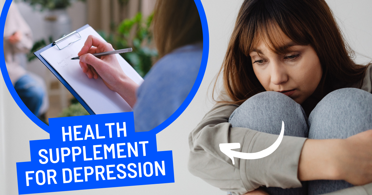 Health Supplement for Depression: How to Choose the Right One