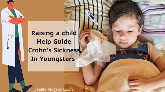 Raising a child Help Guide Crohn's Sickness In Youngsters