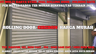 GAMBAR, DAFTAR, HARGA, TERBARU, 2024, JUAL, SERVICE, PASANG, PINTU, LIPAT, ROLLING DOOR, PER METER, MURAH, CIREBON