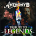 Anthony B – Tribute To Legends