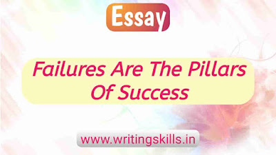 Essay failure is the pillar of success, failure is the key of success