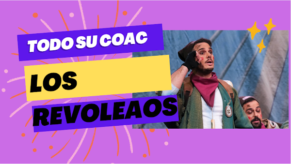Todo el COAC de la Comparsa "Los Revoleaos" (2023) AUDIO